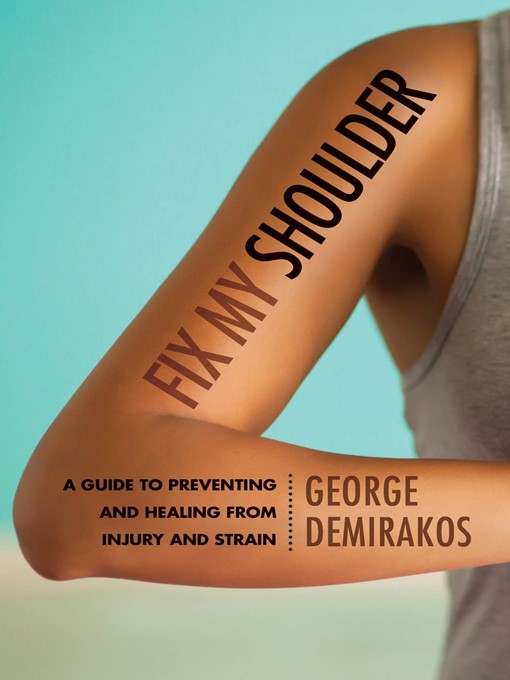 Title details for Fix My Shoulder by George Demirakos - Available
